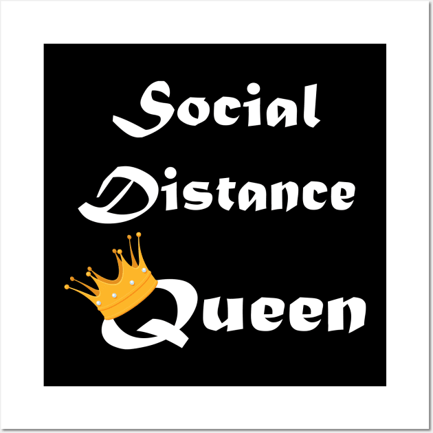 Social Distance Queen Wall Art by designs4up